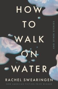 How to Walk on Water by Rachel Swearingen
