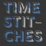 Cover of the book Time Stitches, with a dark grey background and block letters that pop out with light blue and light grey coloring.