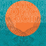 Orange circle in the center of a teal background with an outline of two koi fish facing each other, and the words "Traitor Two Faced Treacherous" in block letters
