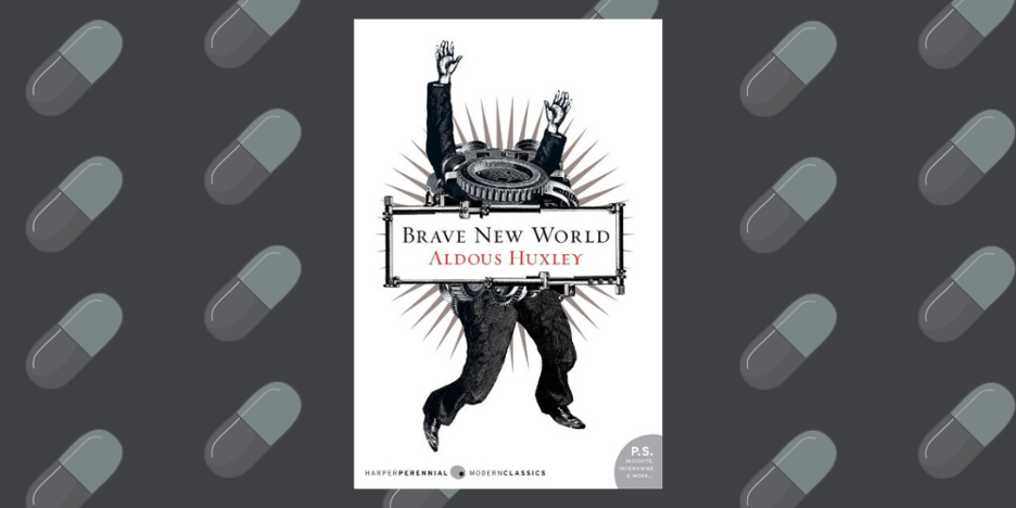 Cover of "Brave New World" by Aldous Huxley on a gray-black background with a pill pattern