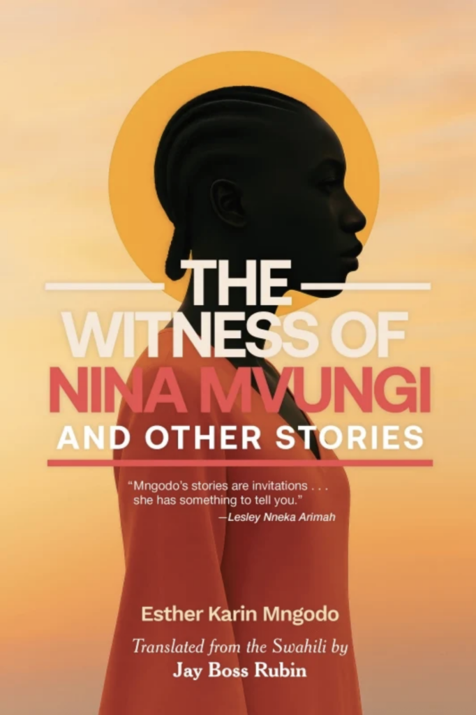 The cover for the book The Witness of Nina Mvungi and Other Stories, depicting the side profile of a Black woman dressed in red facing to the right and with a yellow sun shining behind her head.